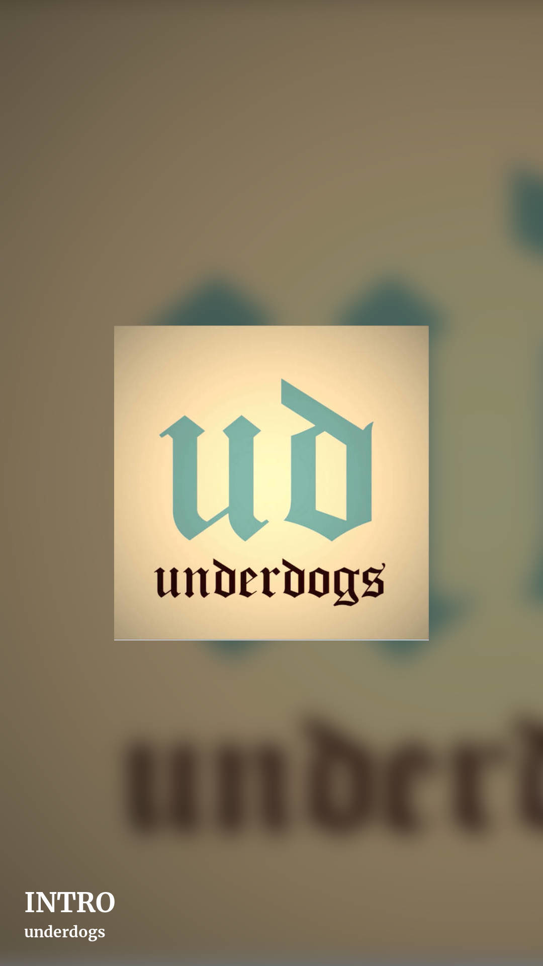 INTRO by underdogs, story clean share image