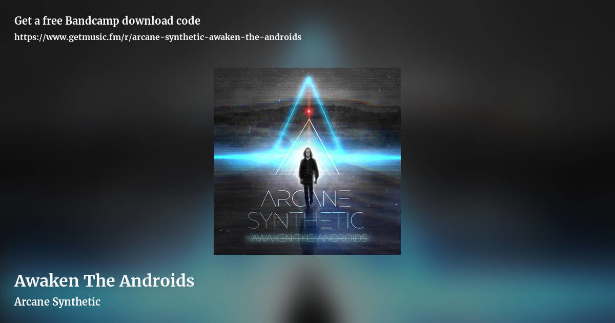 Awaken The Androids by Arcane Synthetic, landscape promo share image