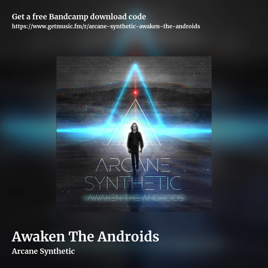 Awaken The Androids by Arcane Synthetic, square promo share image