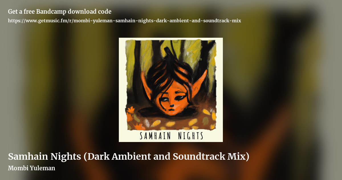 Samhain Nights (Dark Ambient and Soundtrack Mix) by Mombi Yuleman, landscape promo share image