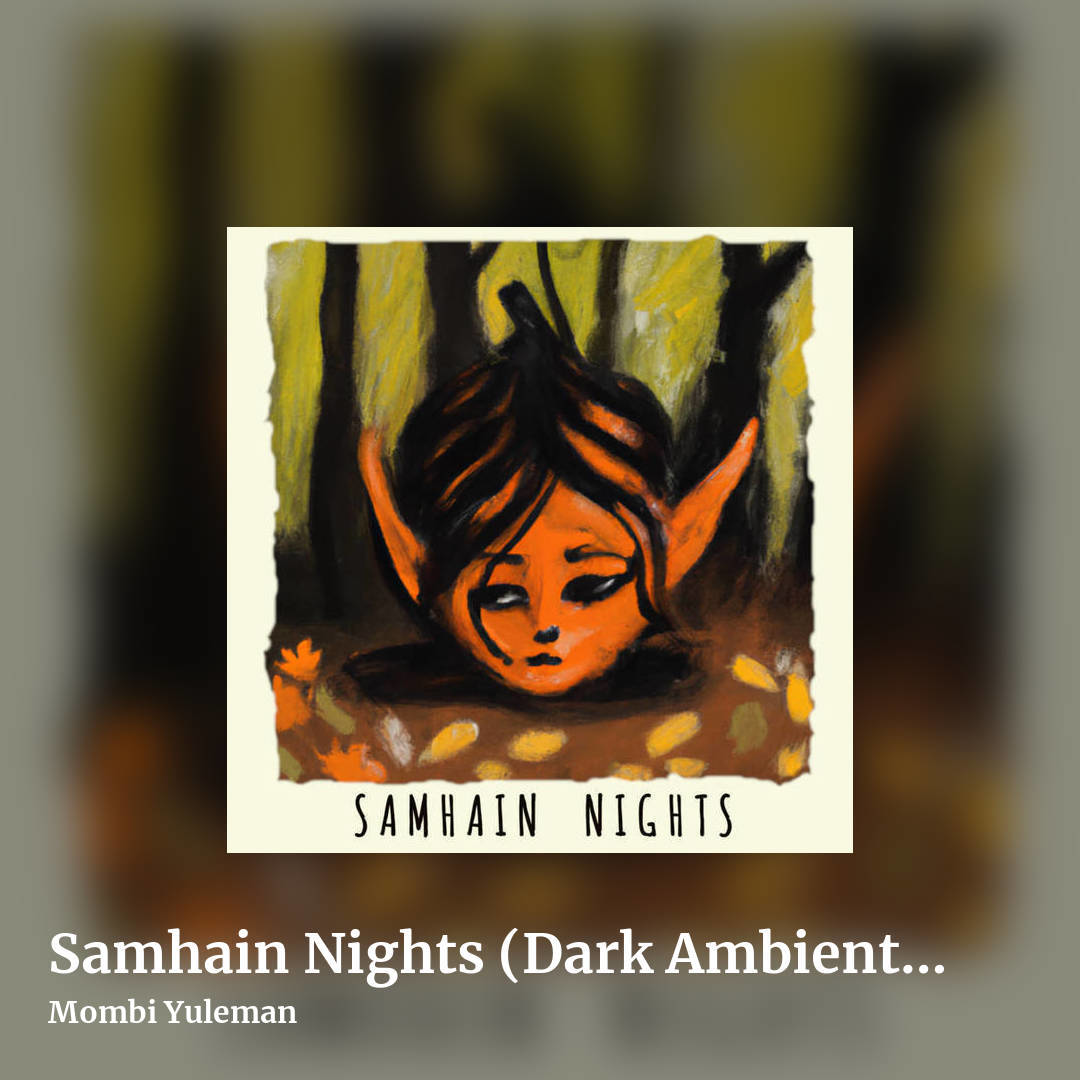 Samhain Nights (Dark Ambient and Soundtrack Mix) by Mombi Yuleman, square clean share image