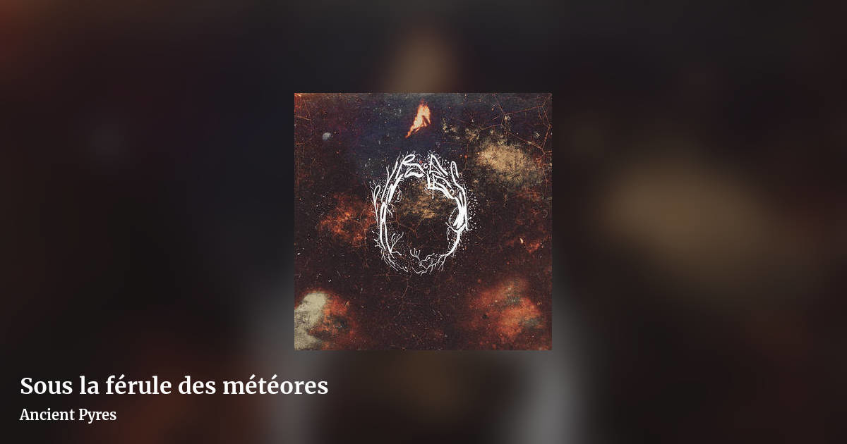 Sous la férule des météores by Ancient Pyres, landscape clean share image