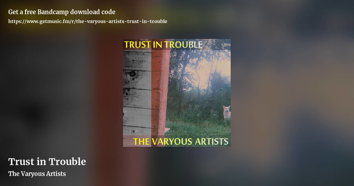 Trust in Trouble by The Varyous Artists, landscape promo share image