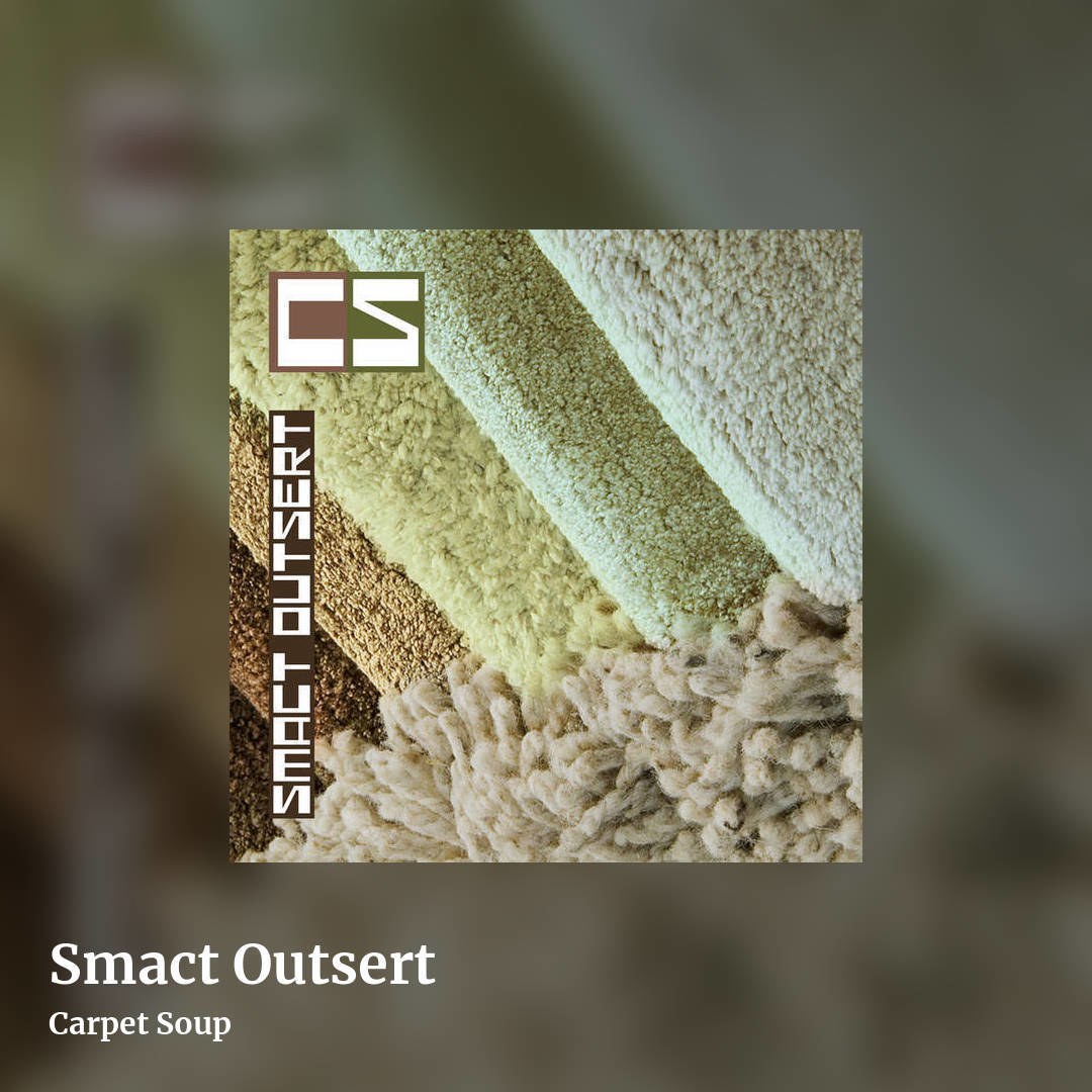 Smact Outsert by Carpet Soup, square clean share image
