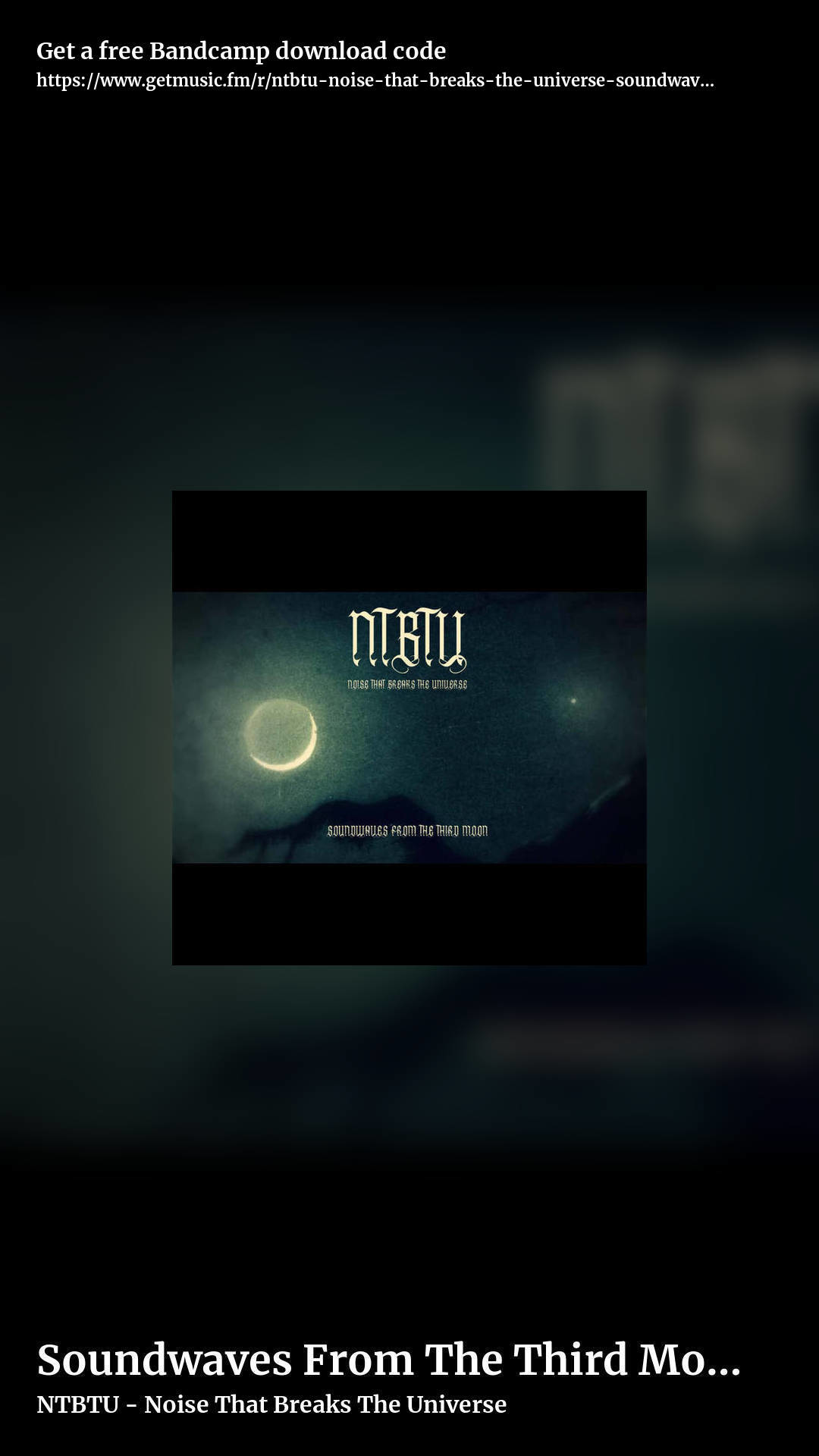 Soundwaves From The Third Moon by NTBTU - Noise That Breaks The Universe, story promo share image