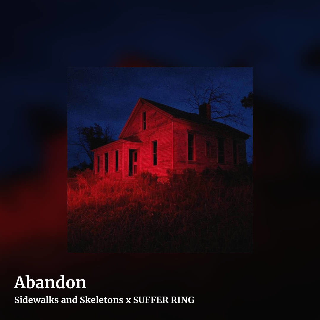 Abandon by Sidewalks and Skeletons x SUFFER RING , square clean share image