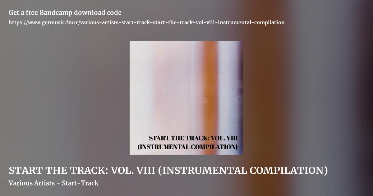 START THE TRACK: VOL. VIII (INSTRUMENTAL COMPILATION) by Various Artists - Start-Track, landscape promo share image