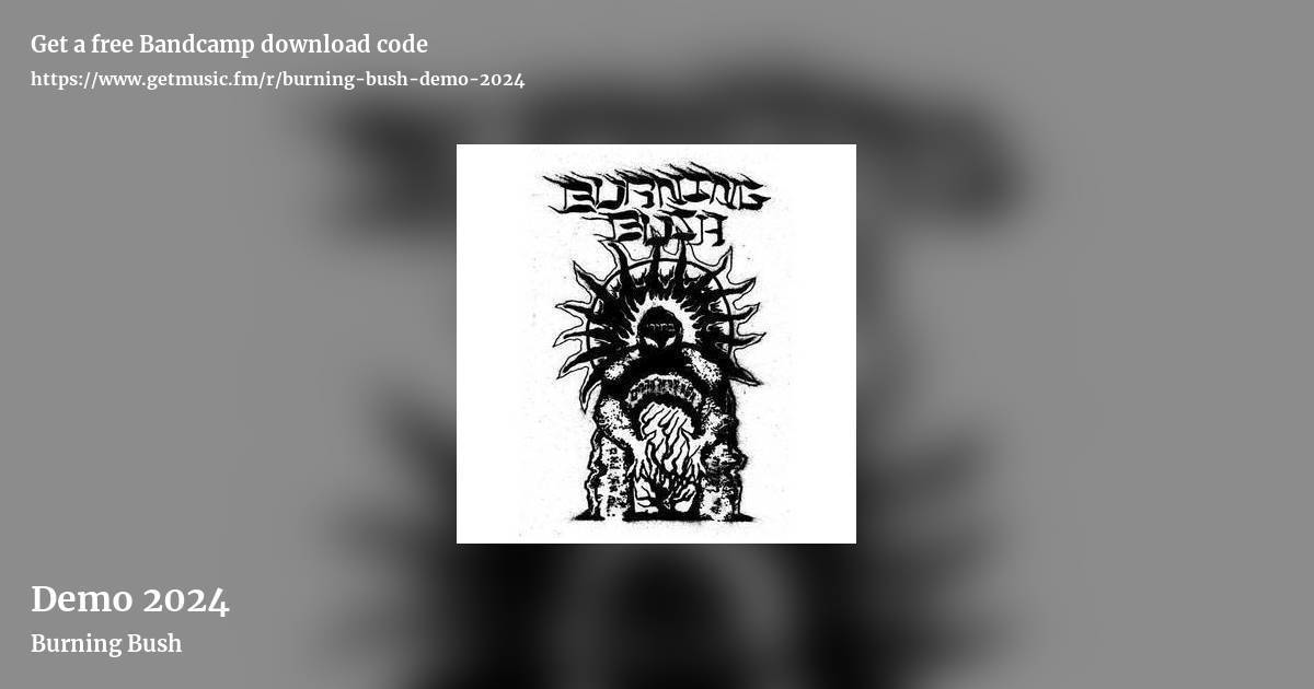 Demo 2024 by Burning Bush, landscape promo share image