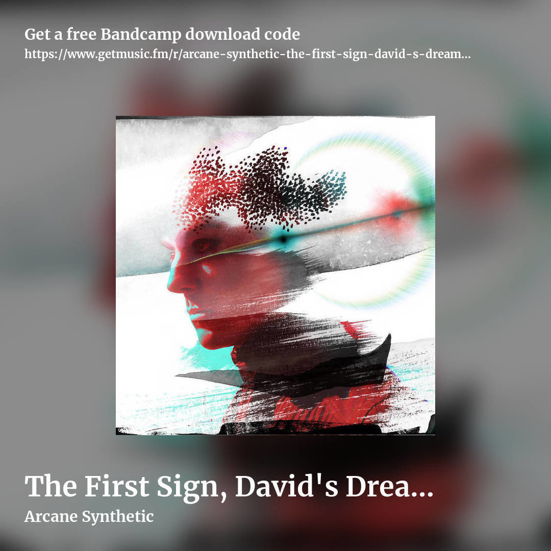 The First Sign, David's Dream & Electric Sheep by Arcane Synthetic, square promo share image
