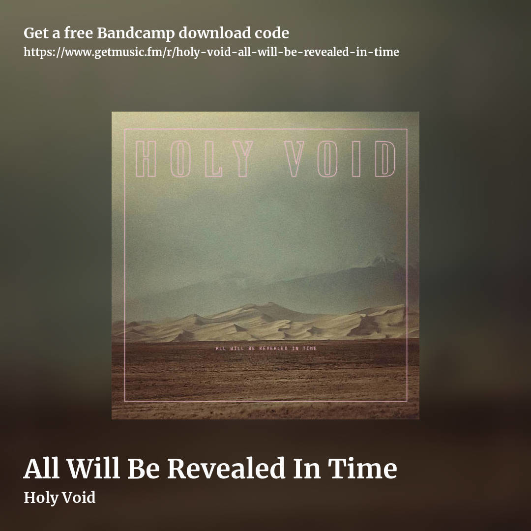 All Will Be Revealed In Time by Holy Void, square promo share image