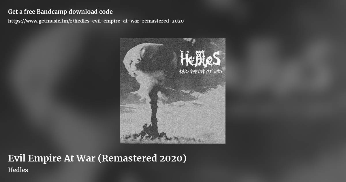 Evil Empire At War (Remastered 2020) by Hedles, landscape promo share image