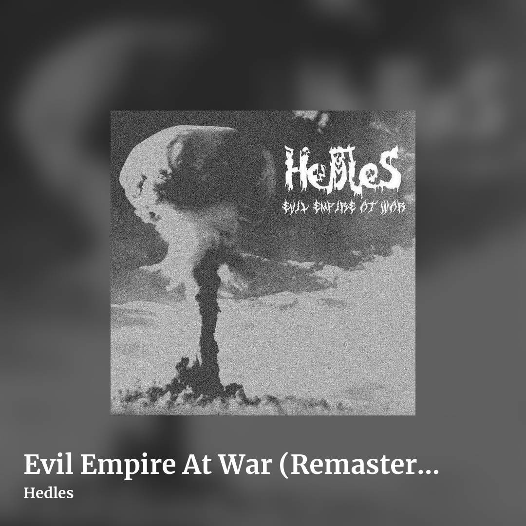 Evil Empire At War (Remastered 2020) by Hedles, square clean share image