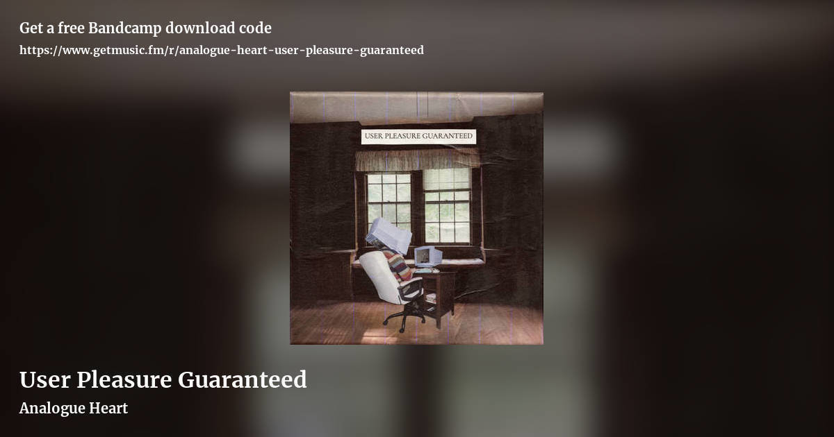 User Pleasure Guaranteed by Analogue Heart, landscape promo share image