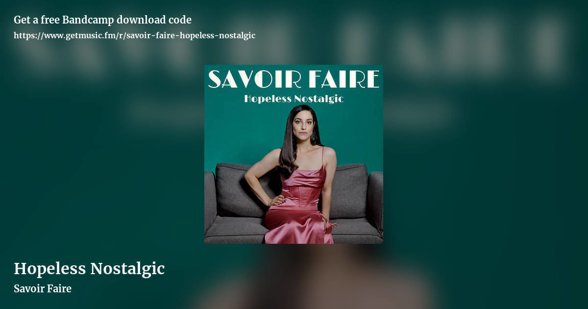 Hopeless Nostalgic by Savoir Faire, landscape promo share image