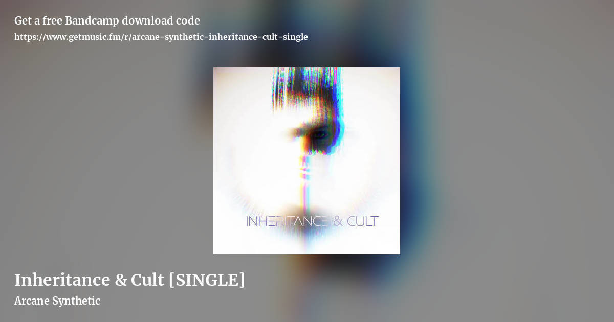 Inheritance & Cult [SINGLE] by Arcane Synthetic, landscape promo share image