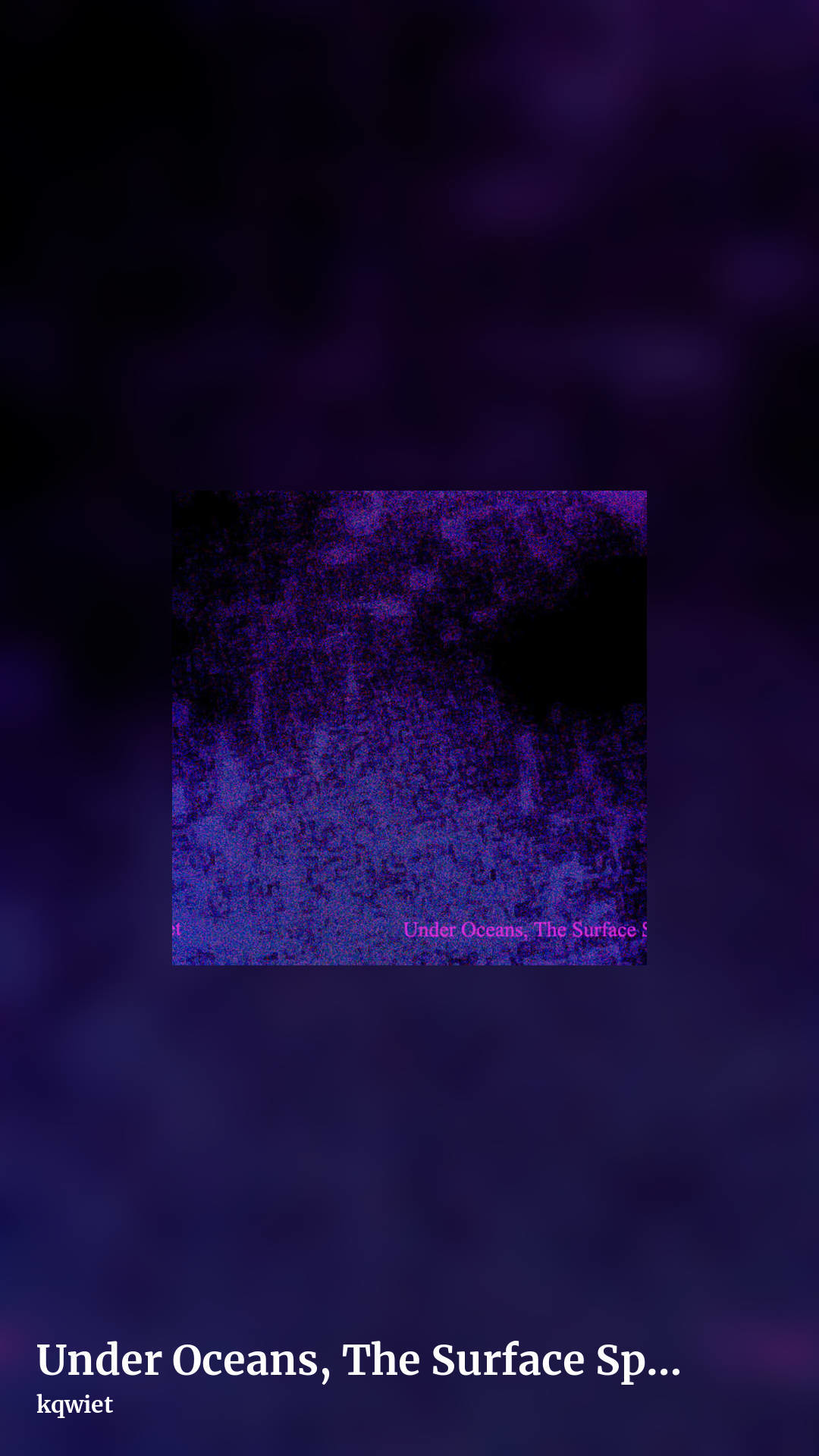 Under Oceans, The Surface Speaks by kqwiet, story clean share image