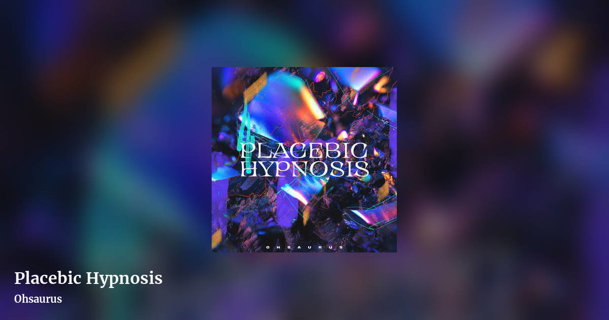 Placebic Hypnosis by Ohsaurus, landscape clean share image