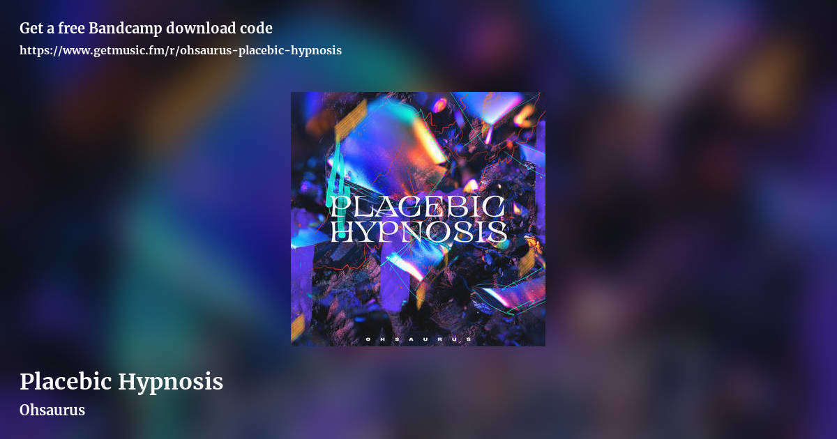 Placebic Hypnosis by Ohsaurus, landscape promo share image