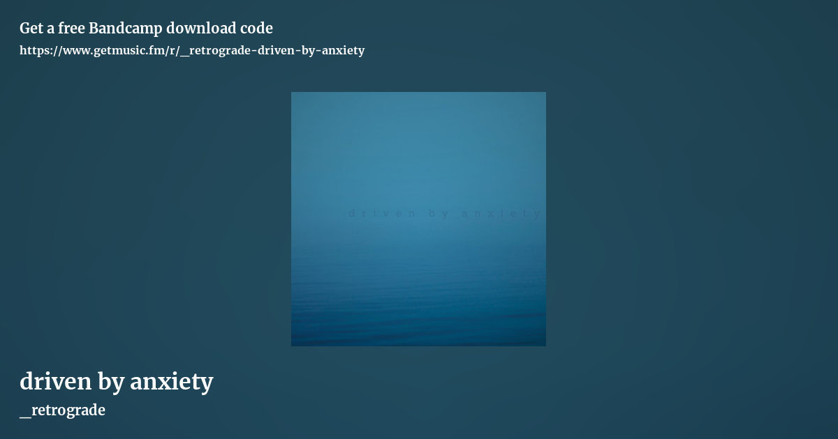driven by anxiety by _retrograde, landscape promo share image