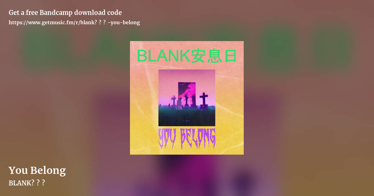 You Belong by BLANK安息日, landscape promo share image