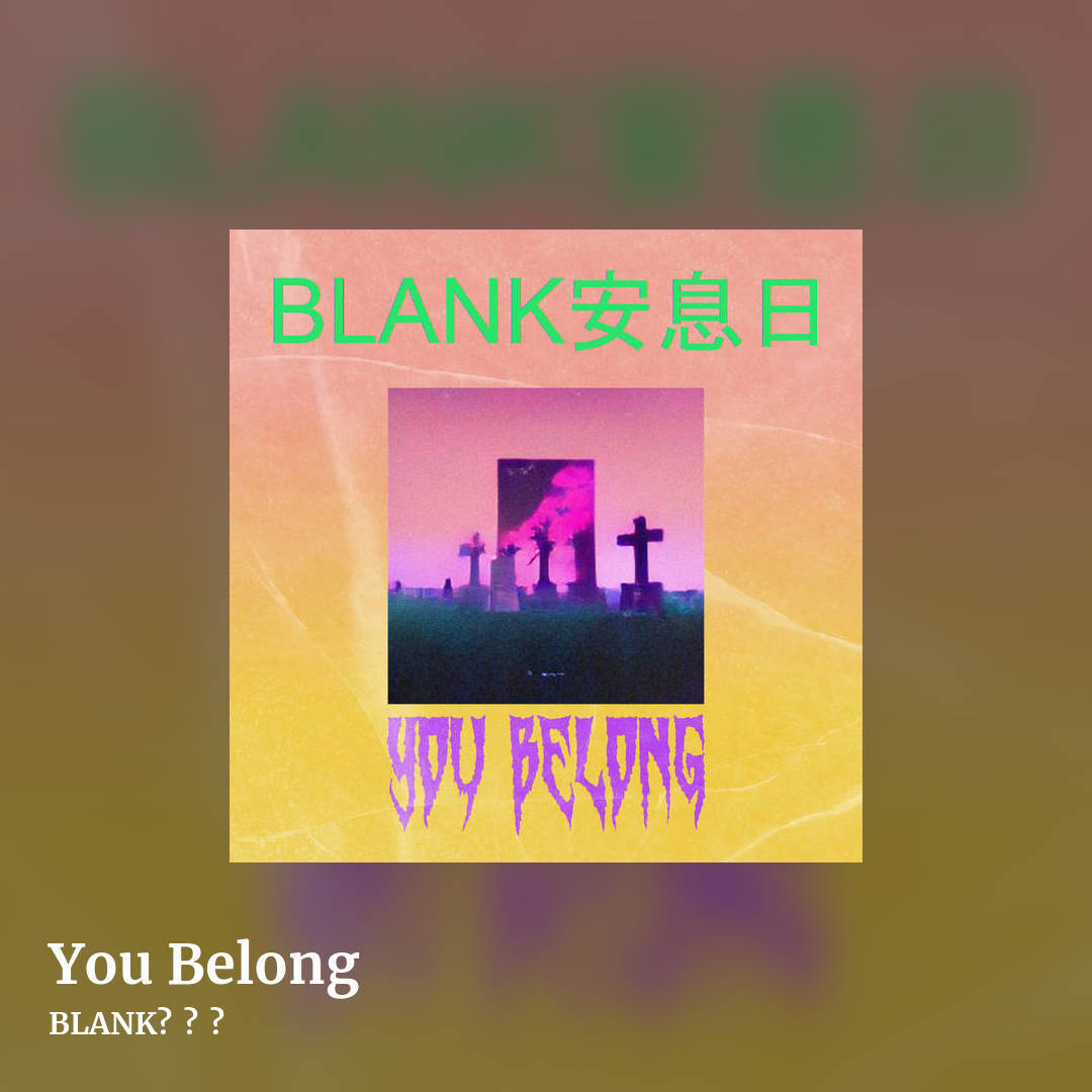 You Belong by BLANK安息日, square clean share image