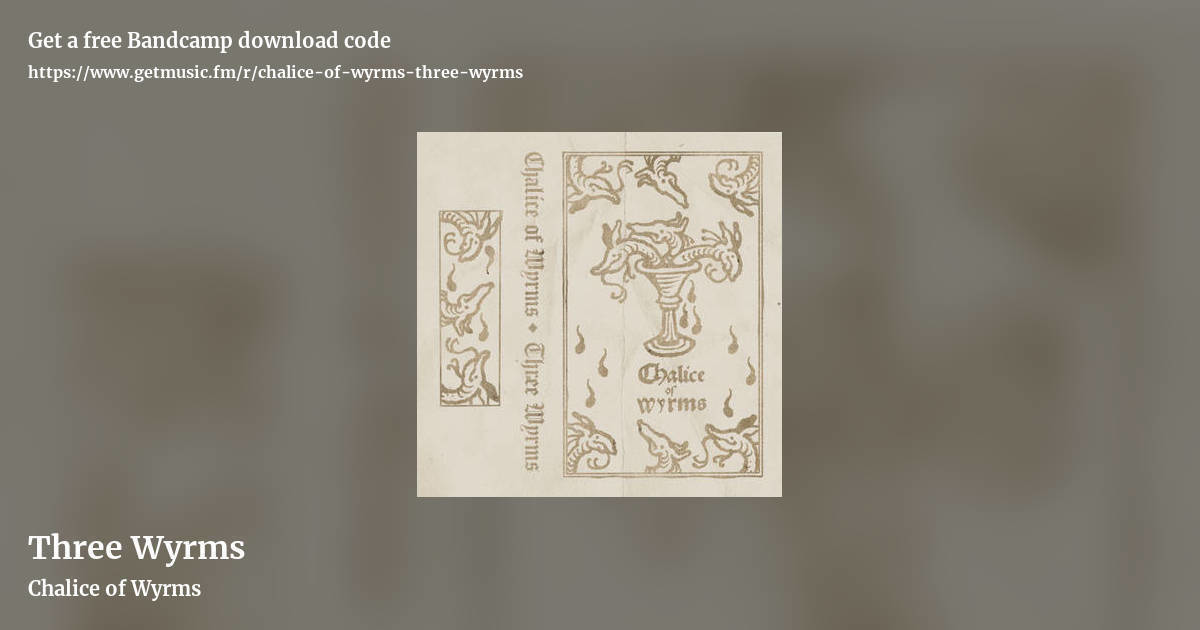 Three Wyrms by Chalice of Wyrms, landscape promo share image
