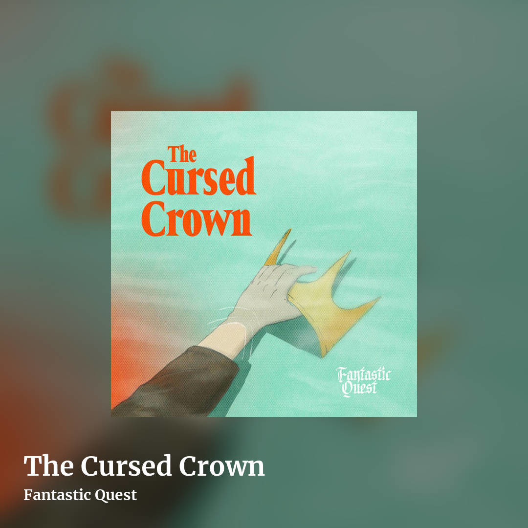 The Cursed Crown by Fantastic Quest, square clean share image