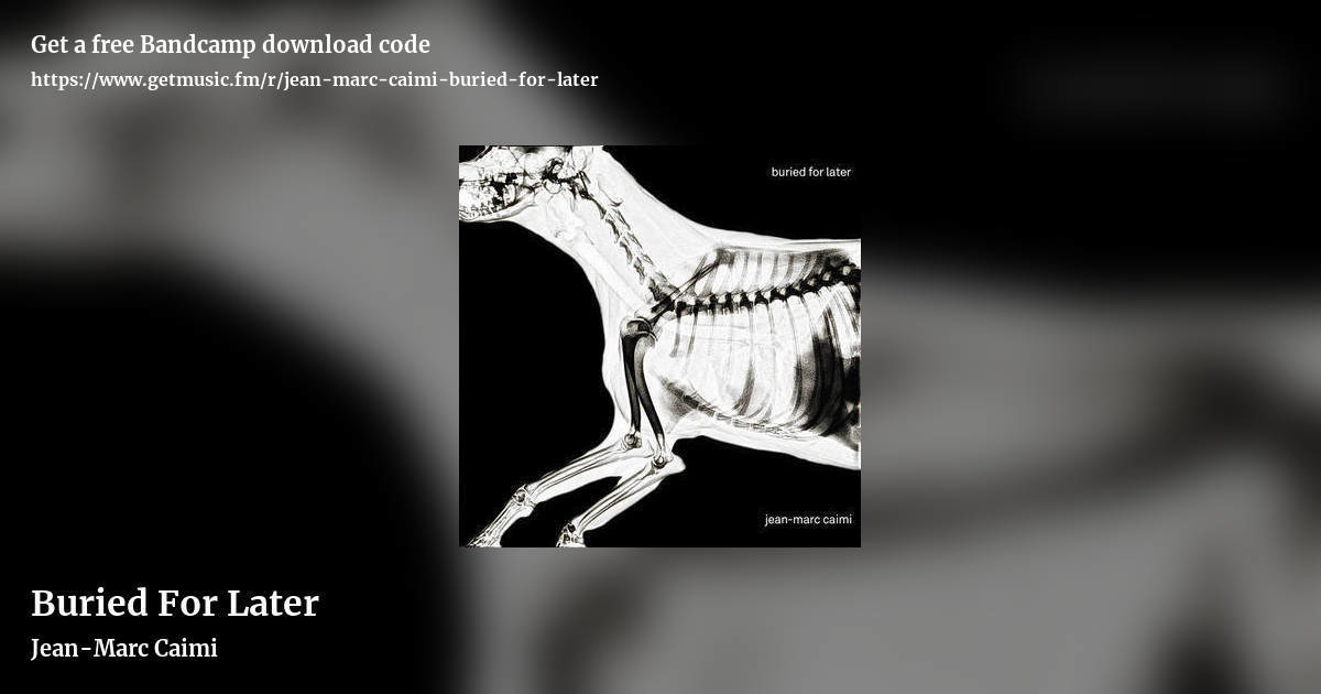 Buried For Later by Jean-Marc Caimi, landscape promo share image