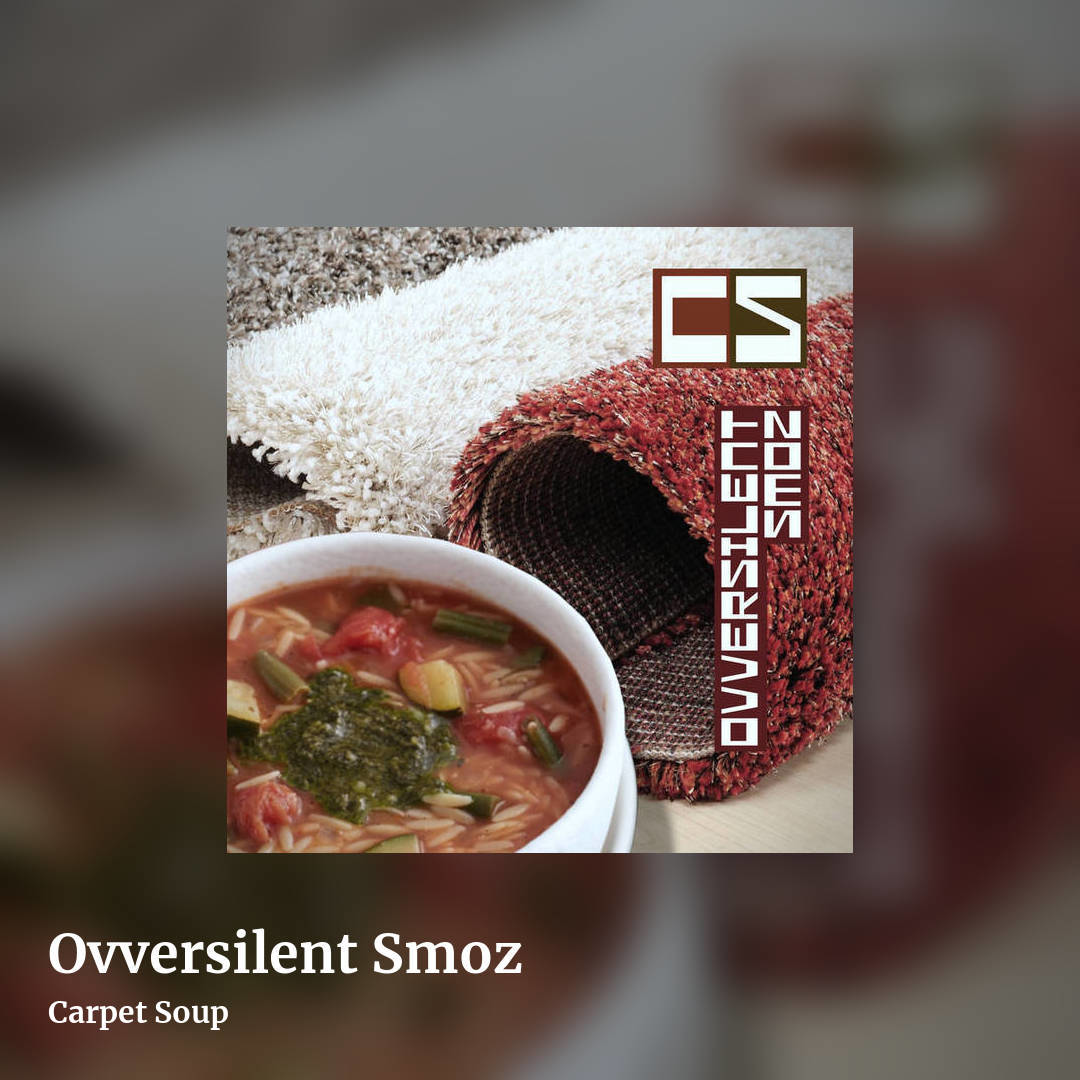 Ovversilent Smoz by Carpet Soup, square clean share image