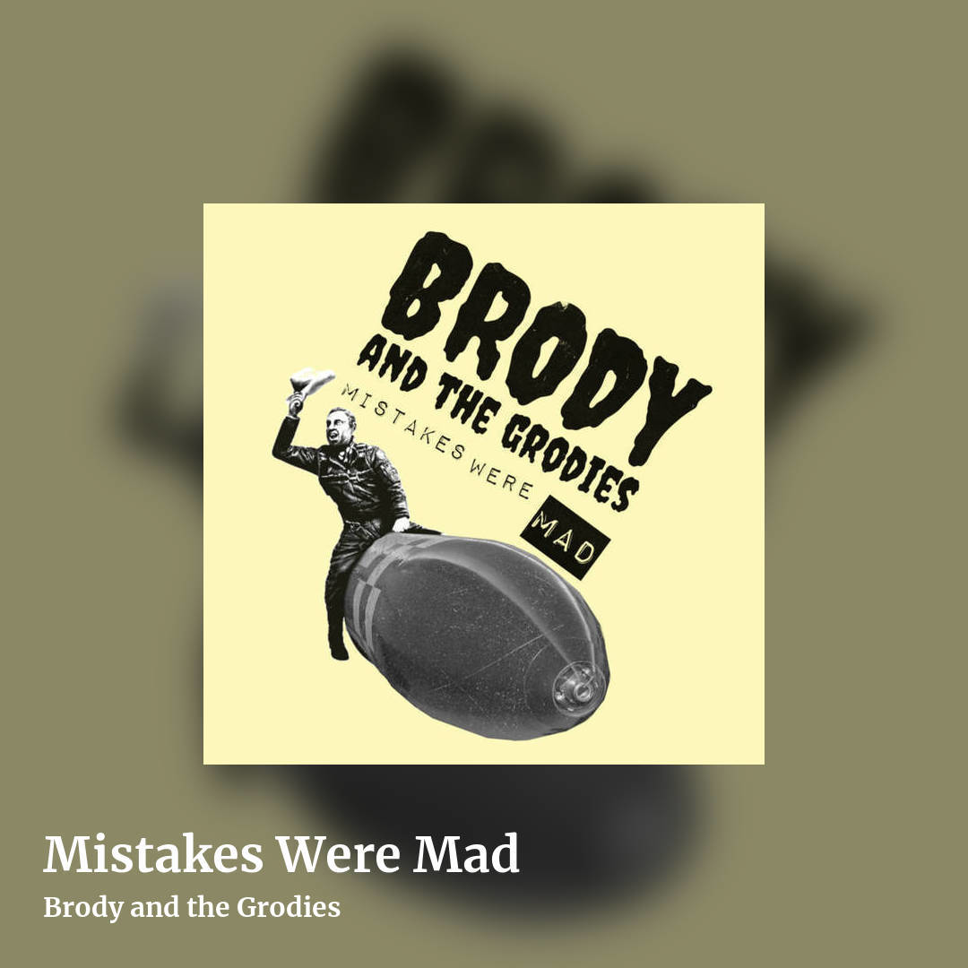 Mistakes Were Mad by Brody and the Grodies, square clean share image