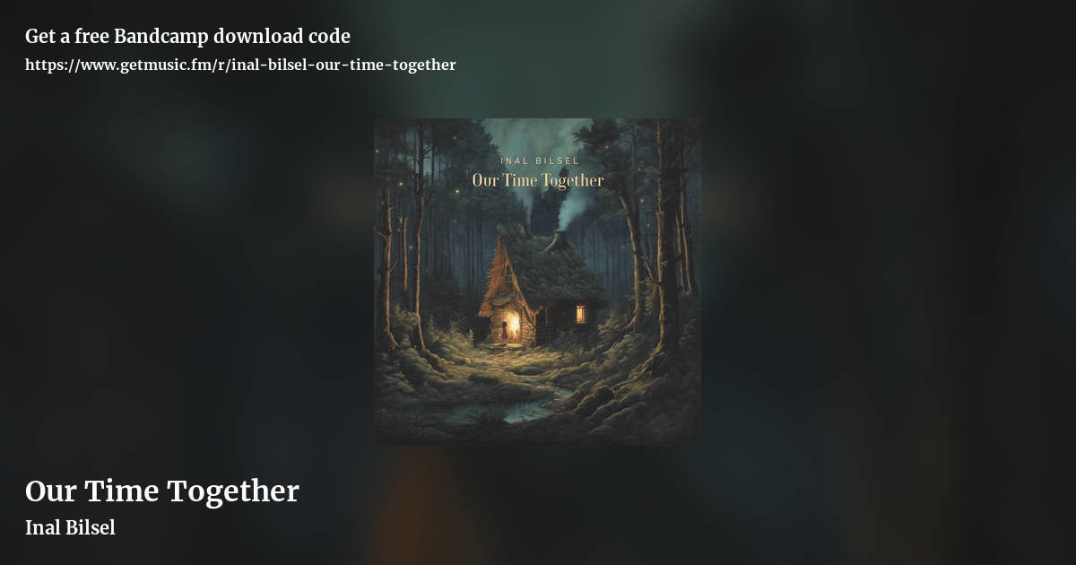 Our Time Together by Inal Bilsel, landscape promo share image