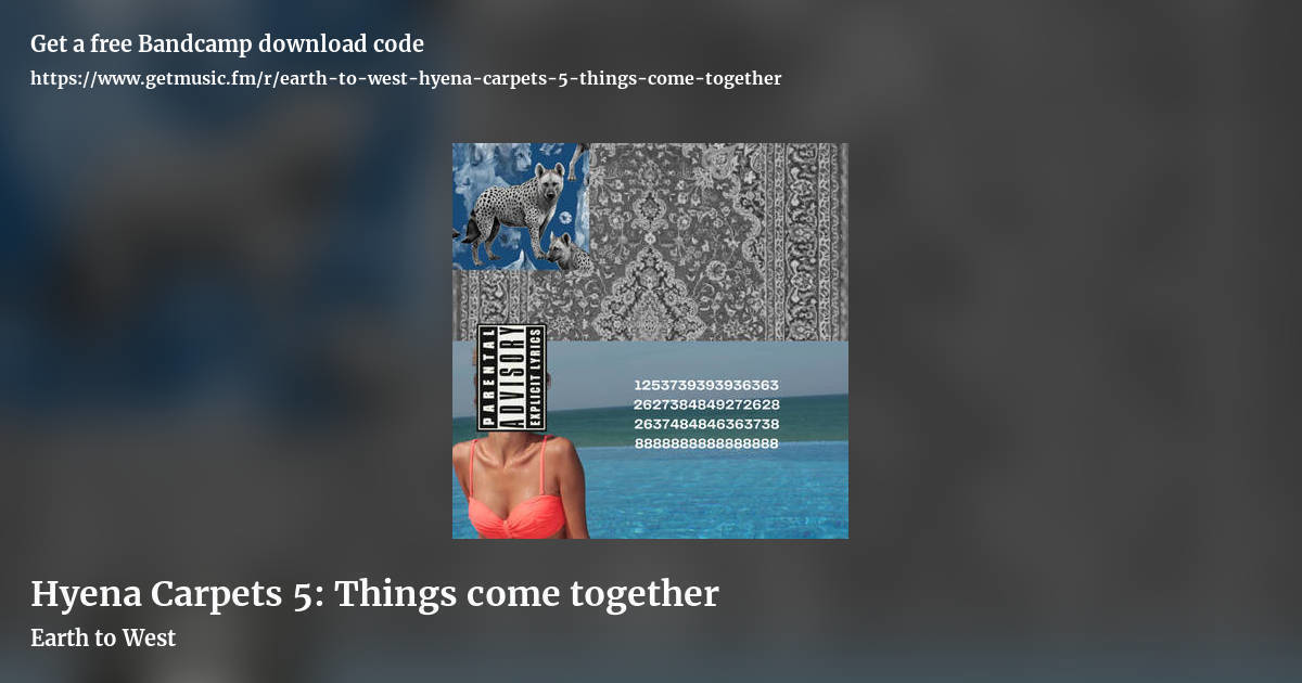 Hyena Carpets 5: Things come together by Earth to West, landscape promo share image
