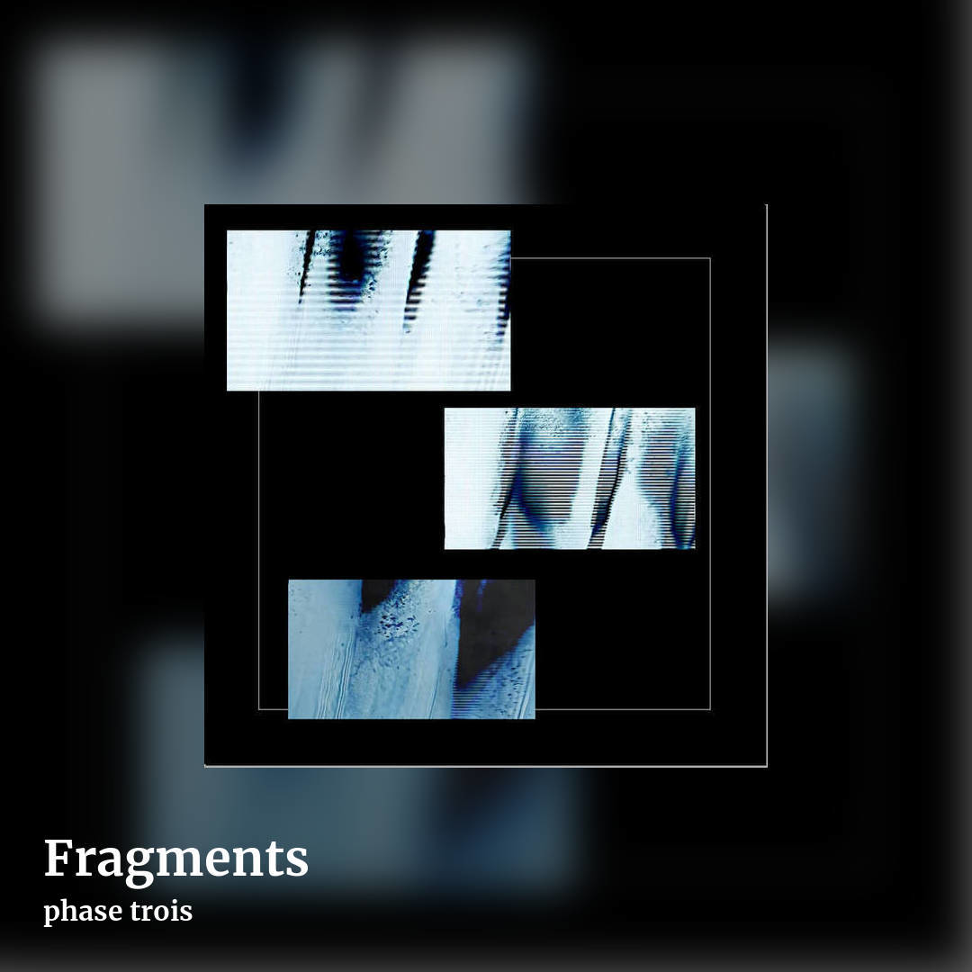 Fragments by phase trois, square clean share image