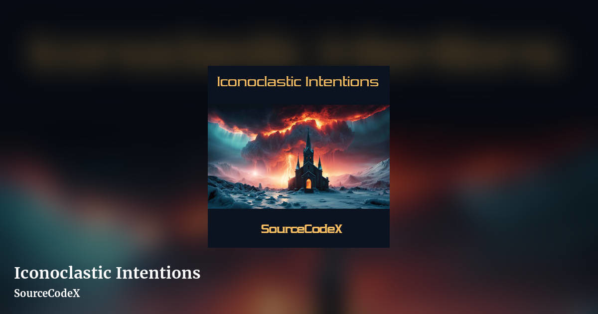 Iconoclastic Intentions by SourceCodeX, landscape clean share image