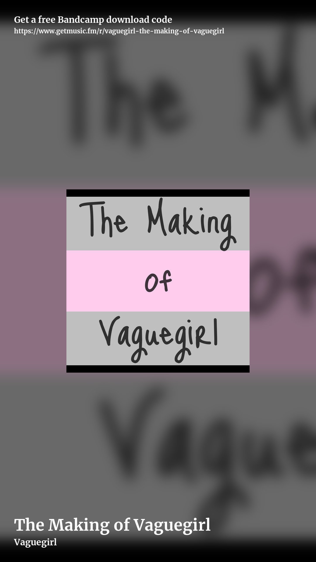 The Making of Vaguegirl by Vaguegirl, story promo share image
