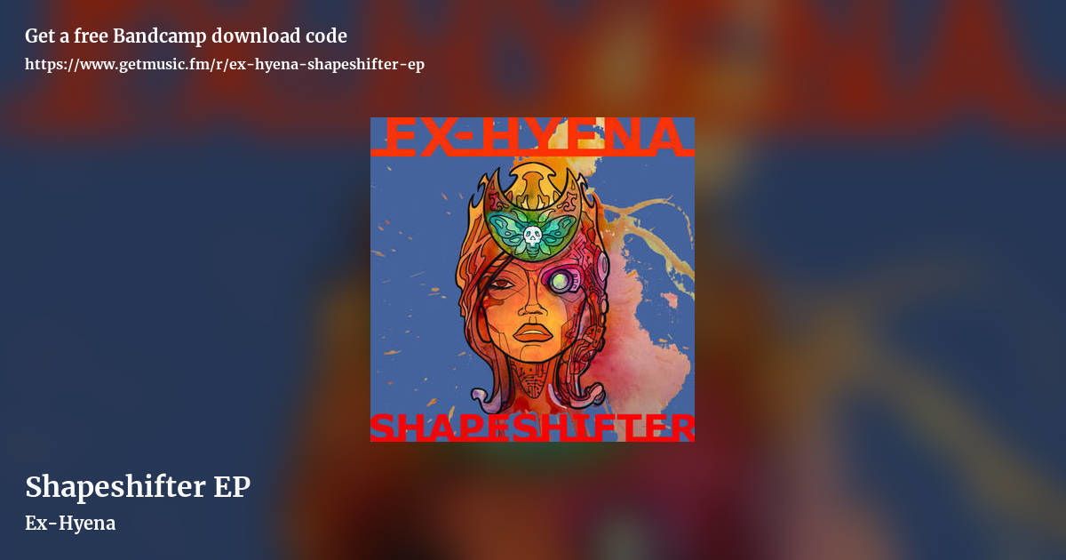 Shapeshifter EP by Ex-Hyena , landscape promo share image
