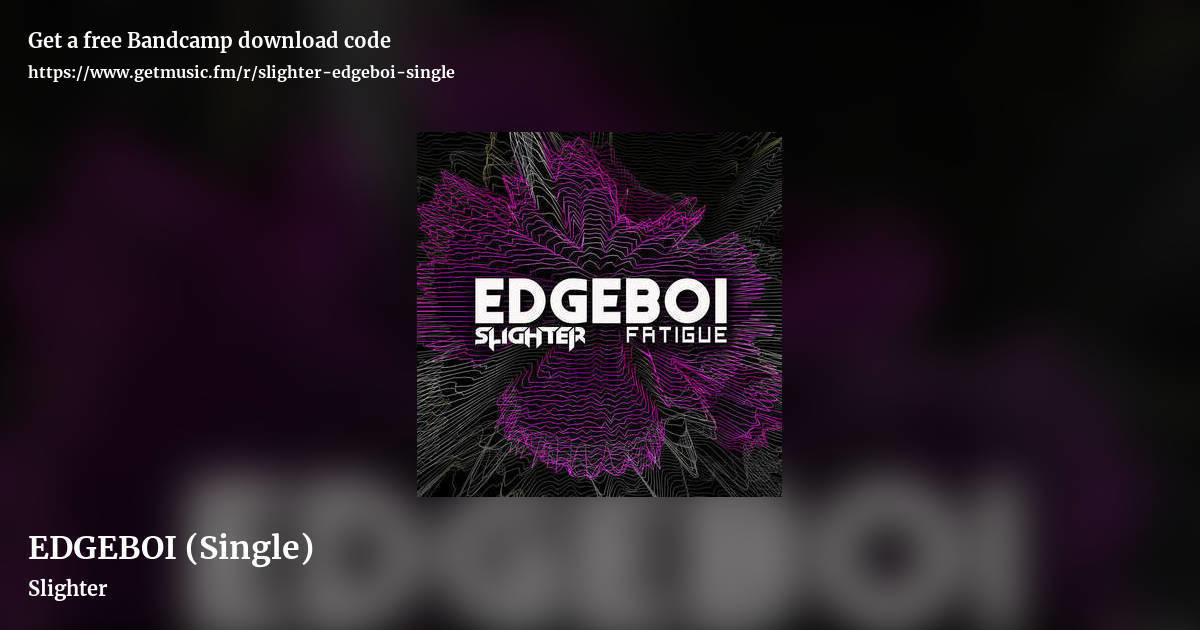 EDGEBOI (Single) by Slighter, landscape promo share image