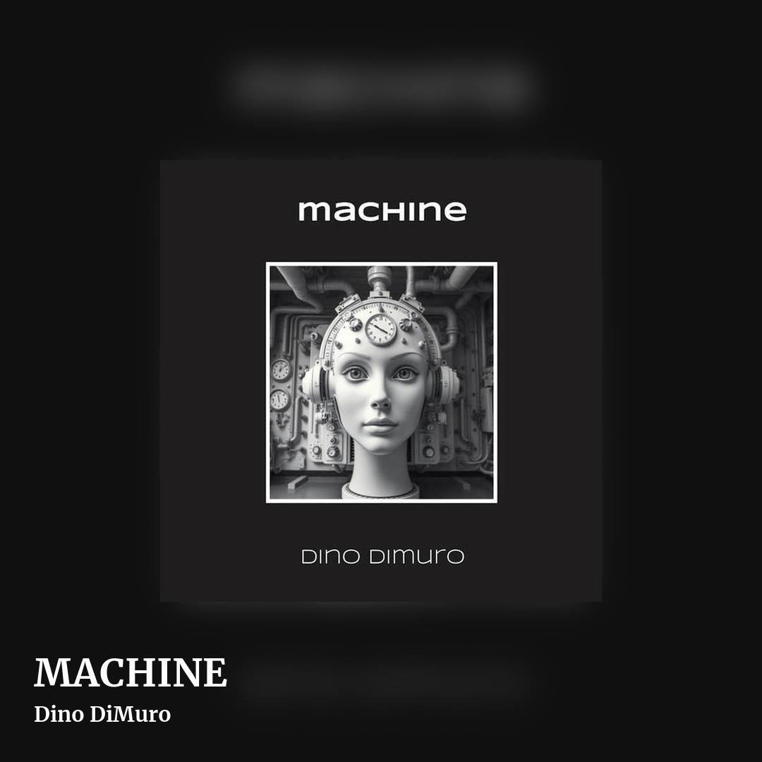 MACHINE by Dino DiMuro, square clean share image