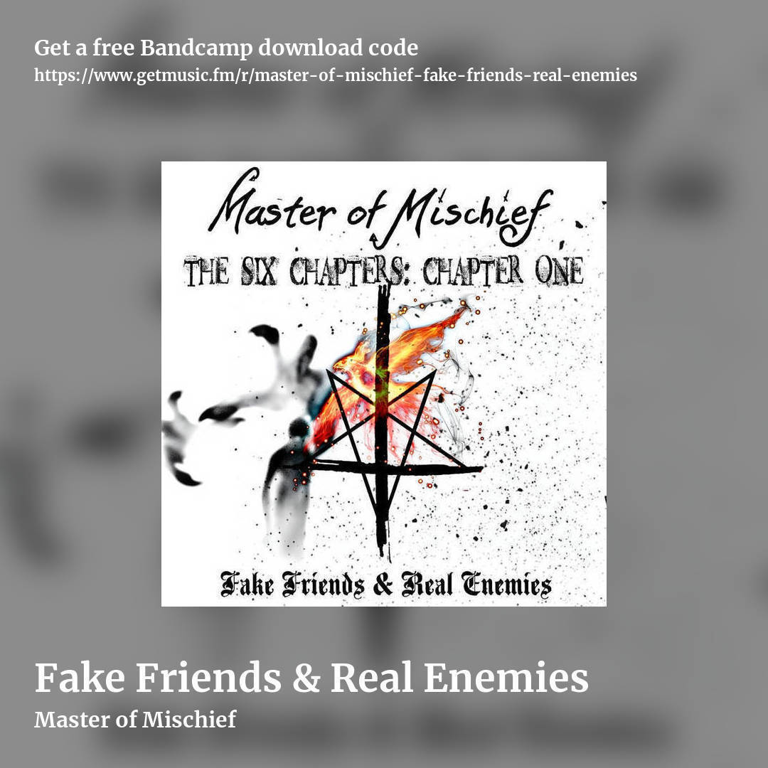 Fake Friends & Real Enemies by Master of Mischief, square promo share image