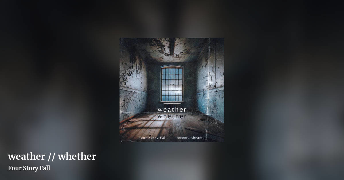 weather // whether by Four Story Fall, landscape clean share image