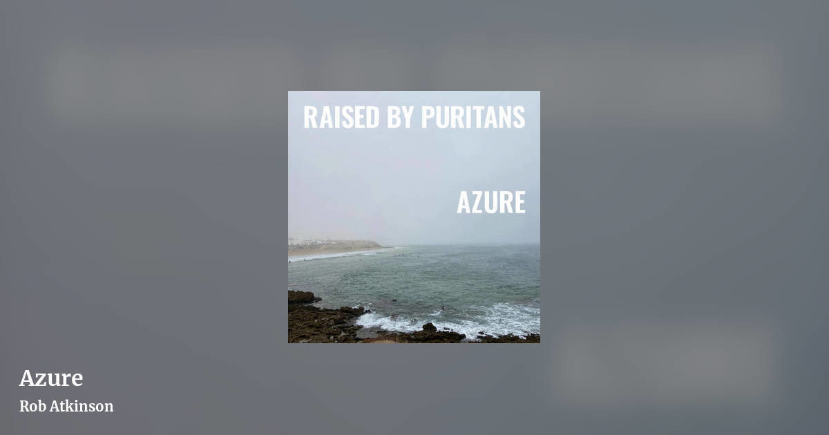 Azure by Rob Atkinson, landscape clean share image