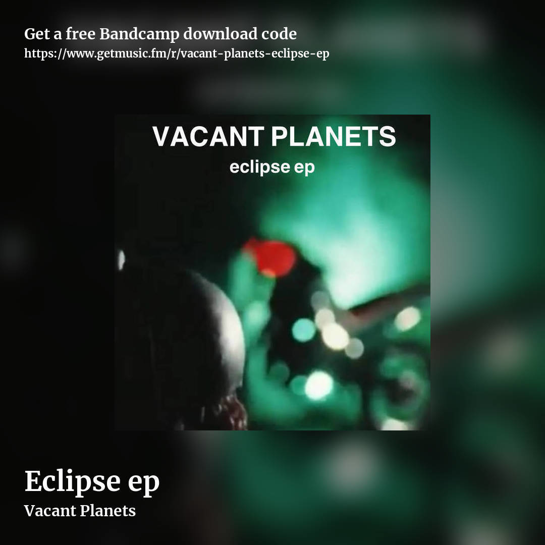 Eclipse ep by Vacant Planets, square promo share image