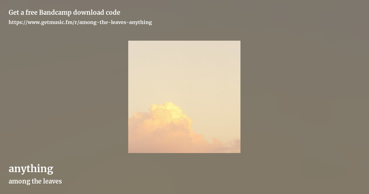 anything by among the leaves, landscape promo share image