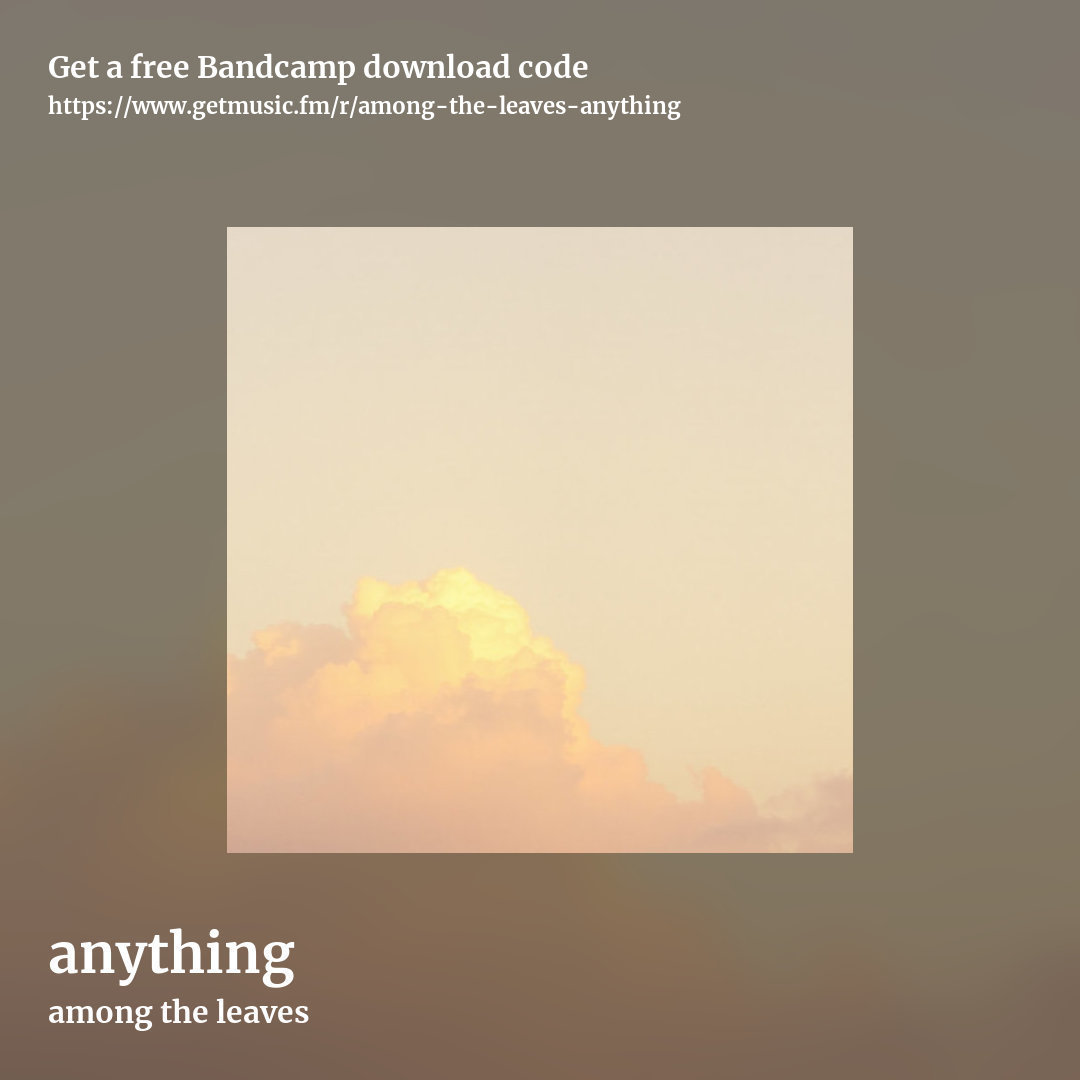anything by among the leaves, square promo share image