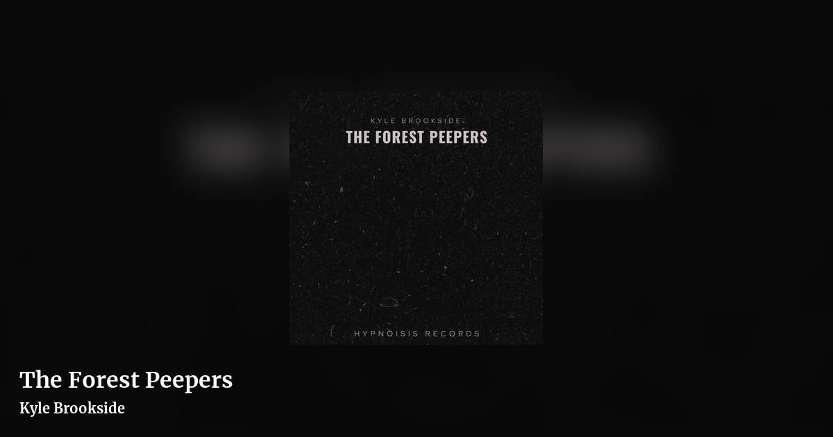 The Forest Peepers by Kyle Brookside, landscape clean share image