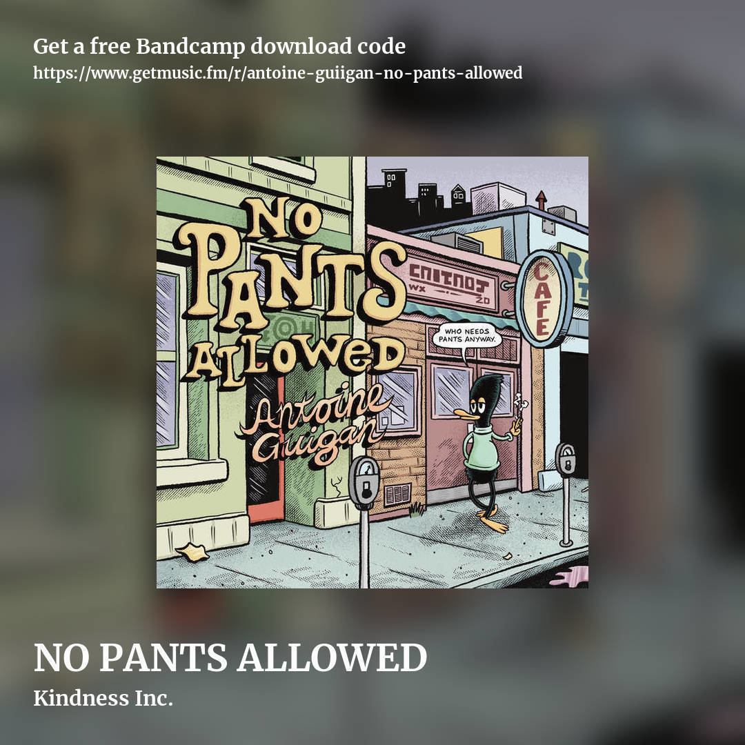 NO PANTS ALLOWED by Kindness Inc., square promo share image