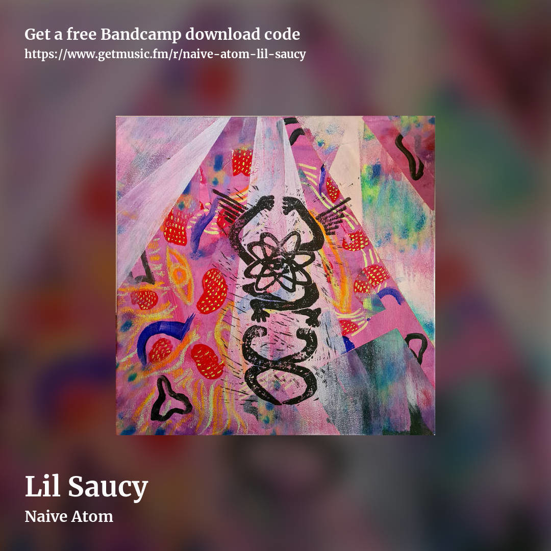 Lil Saucy by Naive Atom, square promo share image