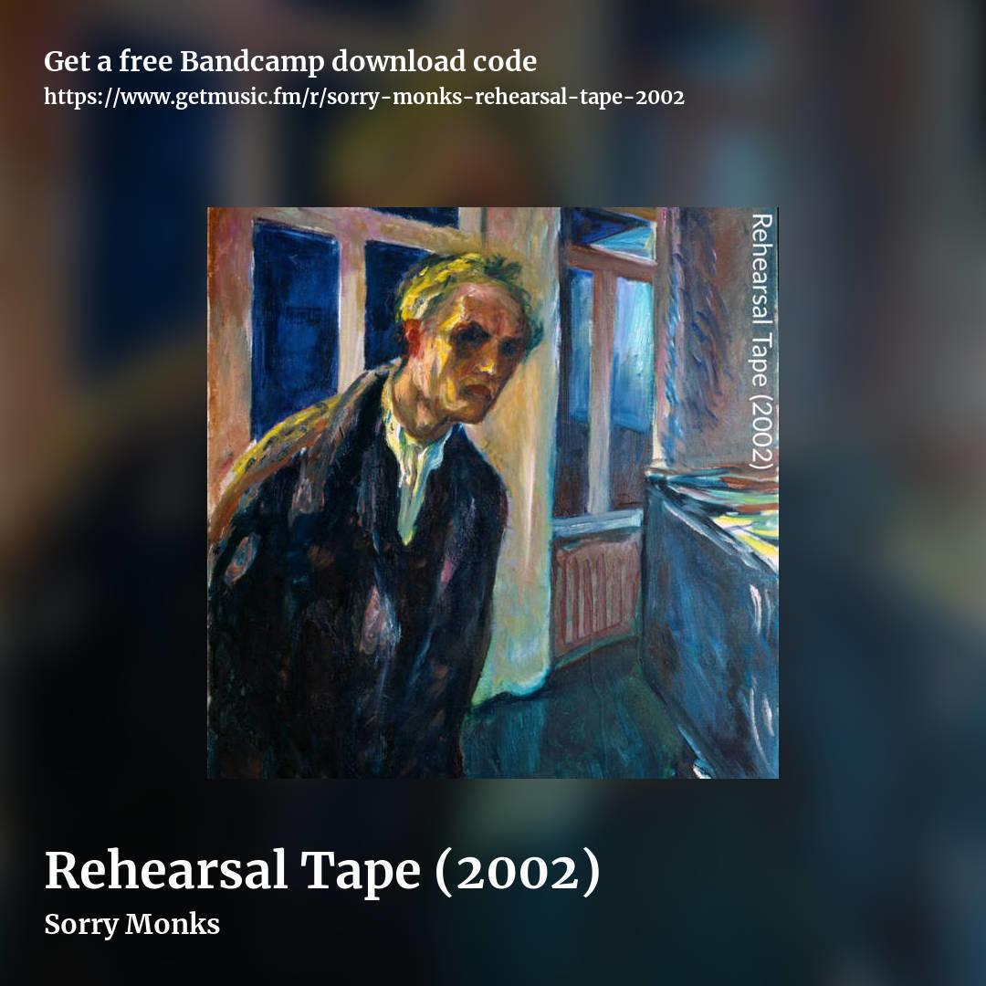 Rehearsal Tape (2002) by Sorry Monks, square promo share image