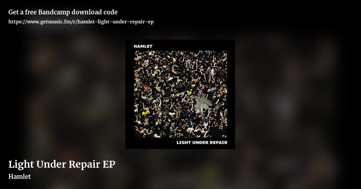 Light Under Repair EP by Hamlet, landscape promo share image