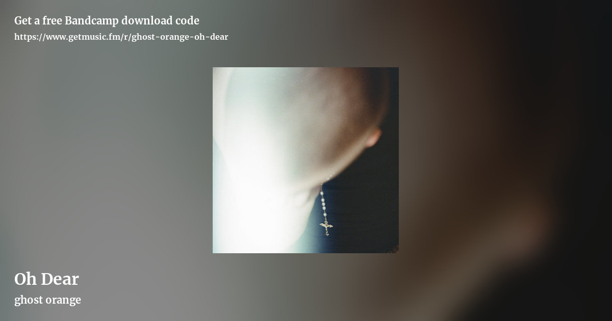 Oh Dear by ghost orange, landscape promo share image
